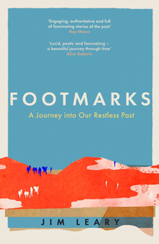 Paperback Footmarks: A Journey Into Our Restless Past Book