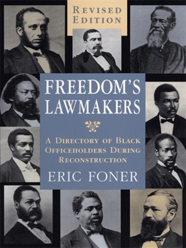 Paperback Freedom's Lawmakers: A Directory of Black Officeholders During Reconstruction (Revised) Book