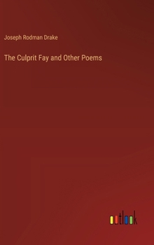 Hardcover The Culprit Fay and Other Poems Book