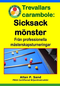 Paperback Trevallars carambole - Sicksack mönster: Från professionella mästerskapsturneringar [Swedish] Book