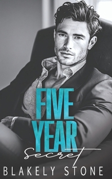 Paperback Five Year Secret: A One Night Stand Brother's Best Friend Romance Book