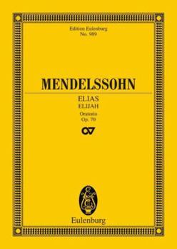Elijah: An Oratorio for Piano & Vocal Score