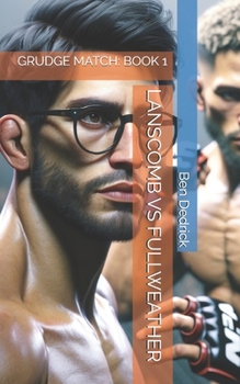 Paperback Lanscomb Vs Fullweather: Grudge Match: Book 1 Book