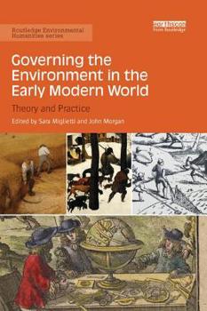 Paperback Governing the Environment in the Early Modern World: Theory and Practice Book