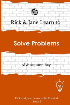 Rick and Jane Learn to Solve Problems