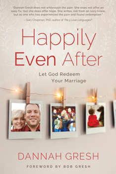 Paperback Happily Even After: Let God Redeem Your Marriage Book