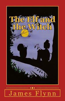 Paperback The Elf and the Witch Book