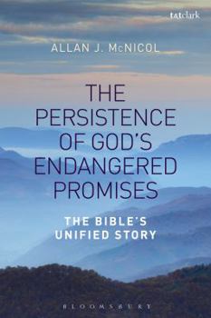 Paperback The Persistence of God's Endangered Promises: The Bible's Unified Story Book