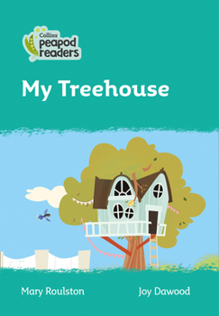 Paperback Collins Peapod Readers - Level 3 - My Treehouse Book