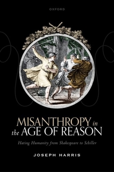 Hardcover Misanthropy in the Age of Reason Book