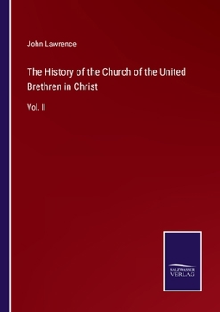 Paperback The History of the Church of the United Brethren in Christ: Vol. II Book