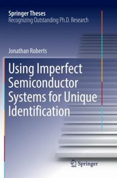 Paperback Using Imperfect Semiconductor Systems for Unique Identification Book