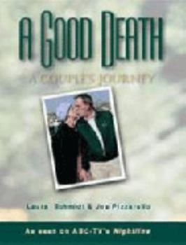 Paperback A Good Death: A Couple's Journey Book