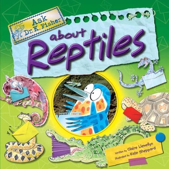 Hardcover Ask Dr. K. Fisher about Reptiles Book