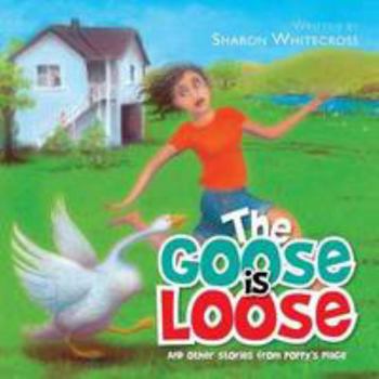 Paperback The Goose is Loose: And other stories from Poppy's Place Book