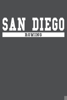 Paperback San Diego Rowing: American Campus Sport Lined Journal Notebook Book