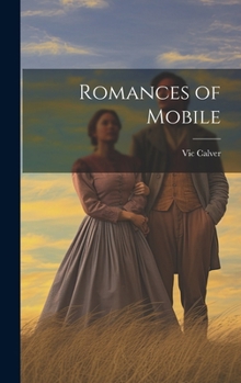 Hardcover Romances of Mobile Book