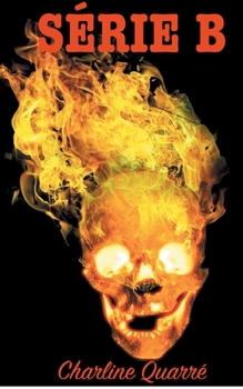 Paperback Série B: Et autres nouvelles d'horreur [French] Book