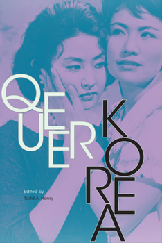 Queer Korea - Book  of the Perverse Modernities