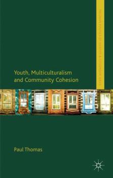 Hardcover Youth, Multiculturalism and Community Cohesion Book
