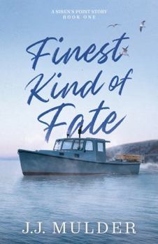 Finest Kind of Fate (A Siren's Point Story)