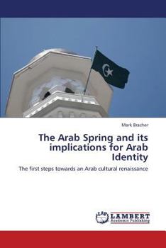 Paperback The Arab Spring and its implications for Arab Identity Book