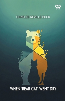 Paperback When 'Bear Cat' Went Dry Book