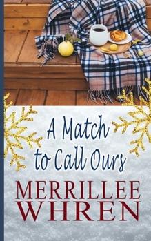 Paperback A Match to Call Ours Book