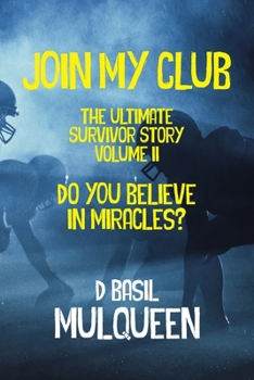 Paperback Join My Club, Do You Believe In Miracles?: Book 2 Book