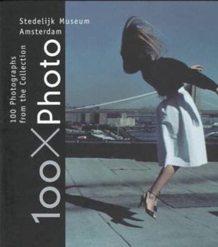 Paperback 100xphoto: 100 Photographs from the Collection of the Stedelijk Museum Amsterdam Book