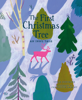 Hardcover The First Christmas Tree: An Innu Tale Book