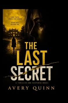 Paperback The Last Secret: When the Past Demands the Truth Book