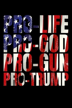 Pro-Life Pro-God Pro-Gun Pro-Trump: Graph Paper Journal / Notebook / Diary Gift - 6”x9” - 120 pages - Graph Paper - 5mm x 5mm - Matte Cover
