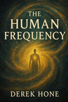 The Human Frequency: How the Soul Transmits Across Time