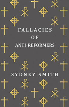 Paperback Fallacies of Anti-Reformers Book