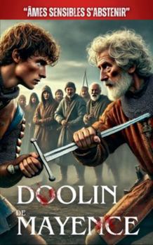 Paperback Doolin De Mayence: "Âmes Sensibles S'Abstenir" [French] Book