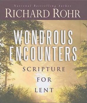 Paperback Wondrous Encounters: Scripture for Lent Book