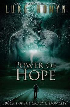 Power of Hope - Book #4 of the Legacy Chronicles