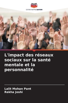 L'impact des réseaux sociaux sur la santé mentale et la personnalité (French Edition)