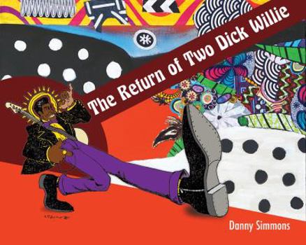 Hardcover The Return of Two Dick Willie Book