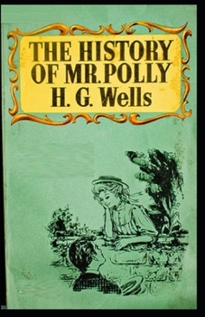 The History of Mr Polly Illustrated