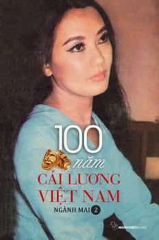 Paperback 100 Nam Cai Luong Viet Nam - Quyen 2 [Vietnamese] Book