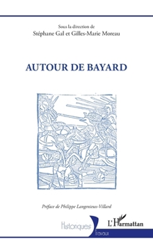 Paperback Autour de Bayard [French] Book