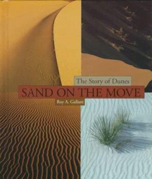 Hardcover Sand on the Move: The Story of Dunes Book