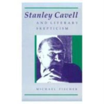 Paperback Stanley Cavell and Literary Skepticism Book