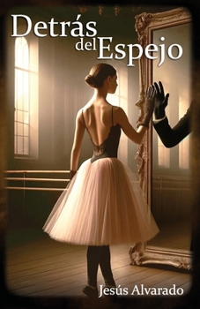 Paperback Detrás del Espejo [Spanish] Book