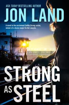 Hardcover Strong as Steel: A Caitlin Strong Novel Book
