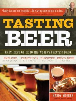 Paperback Tasting Beer: An Insider's Guide to the World's Greatest Drink Book