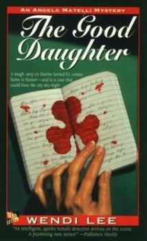 Mass Market Paperback The Good Daughter: An Angela Matelli Mystery Book