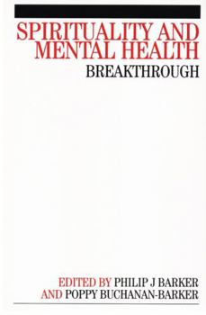 Paperback Spirituality and Mental Health: Breakthrough Book